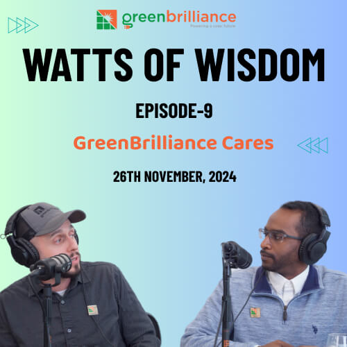 Episode – 9 | Watts of wisdom: GreenBrilliance cares | Trailer